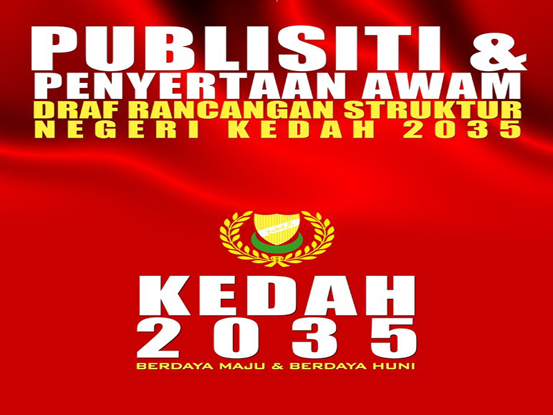 Publisiti Draf Rancangan Struktur Negeri Kedah