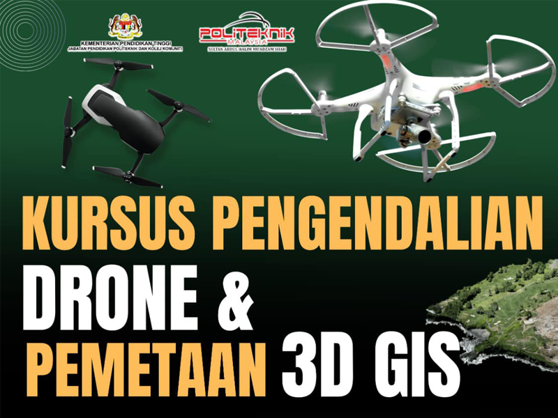 KURSUS PENGENDALIAN DRONE DAN PEMETAAN 3D GIS