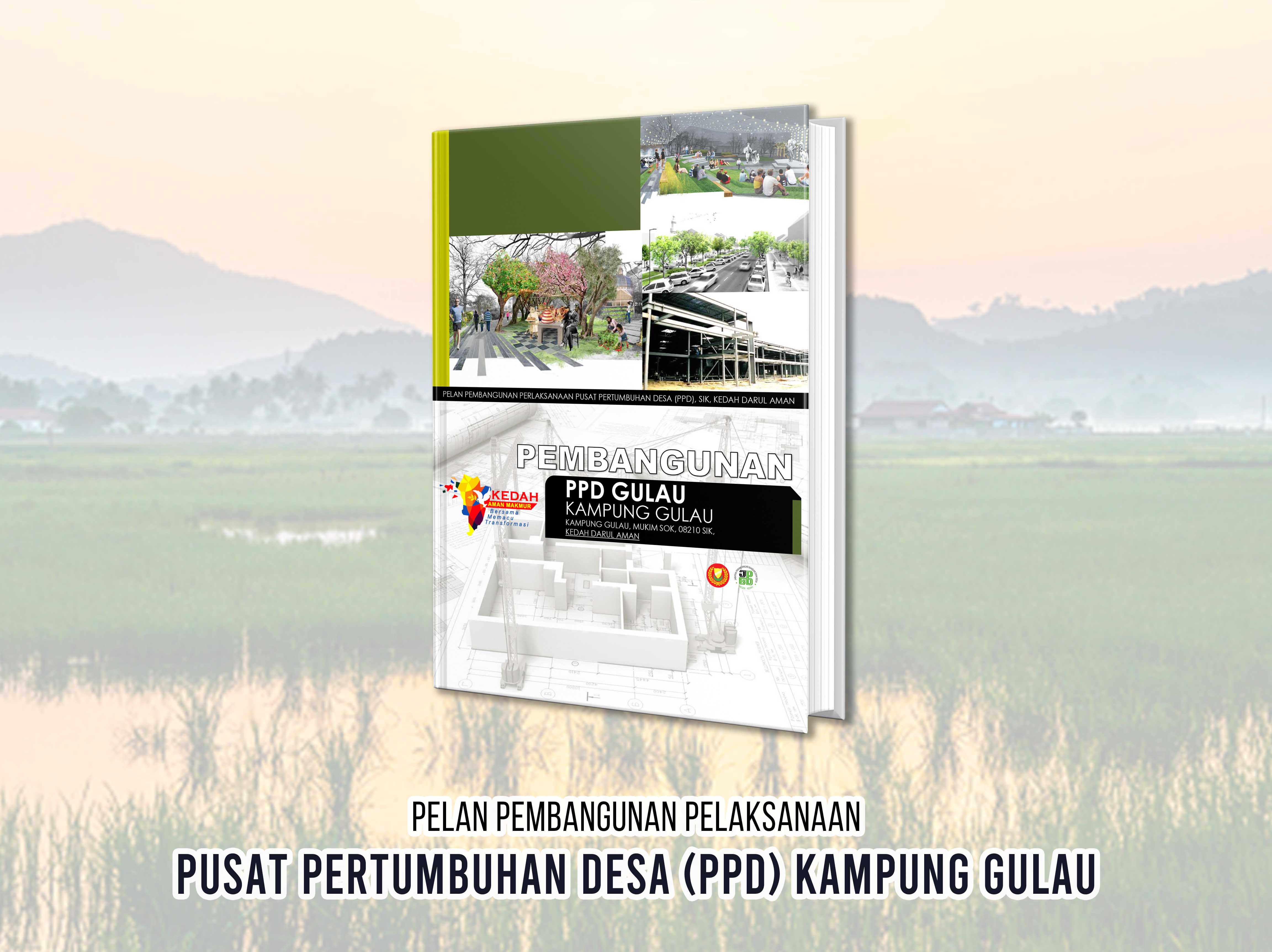 Pelan Pembangunan Pelaksanaan PPD Kampung Gulau